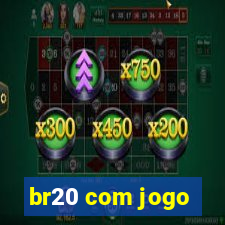 br20 com jogo